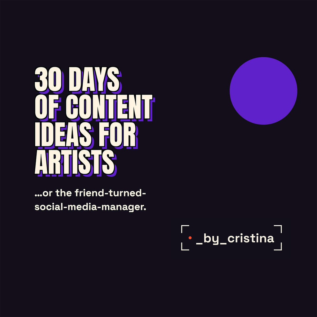 Cristina Oltean - 30 Days of Content Ideas for Artists (e-book)